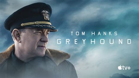 How to Watch the Tom Hanks Movie ‘Greyhound’ Online .